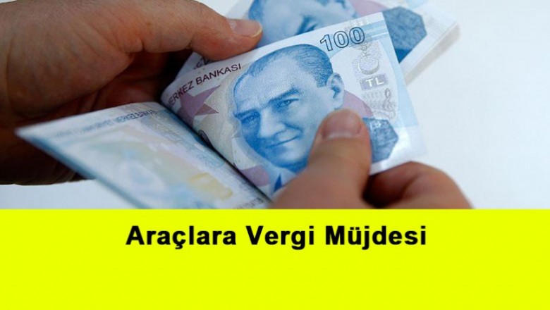   Araçlara Vergi Müjdesi   