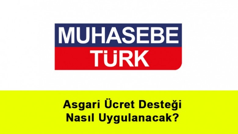   Asgari Ücret Desteği Nasıl Uygulanacak?   