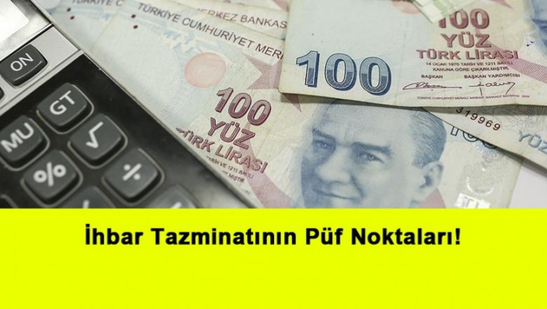   İhbar Tazminatının Püf Noktaları!   