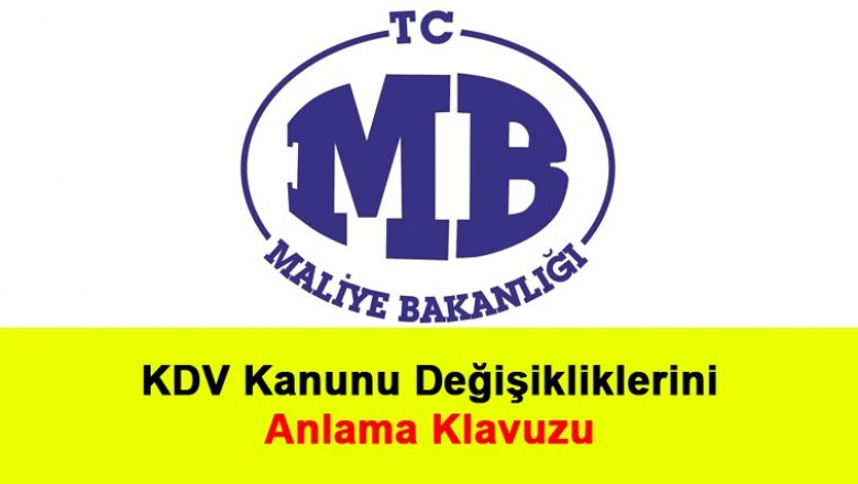   KDV Kanunu’nda Yapılacak Değişiklikleri Anlama Klavuzu!   