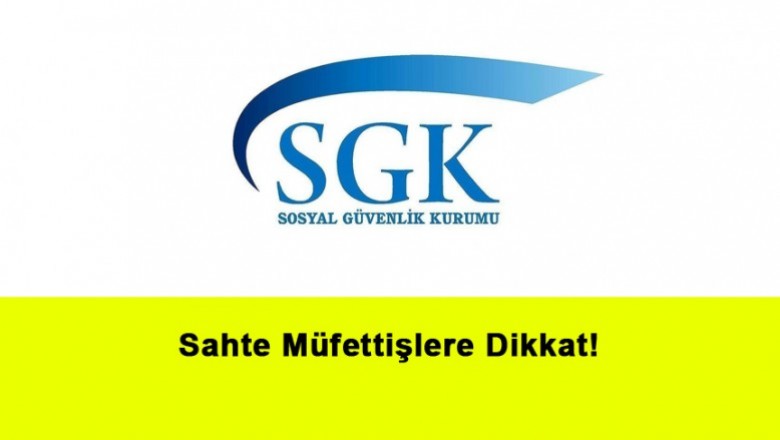   Sahte Müfettişlere Dikkat!   