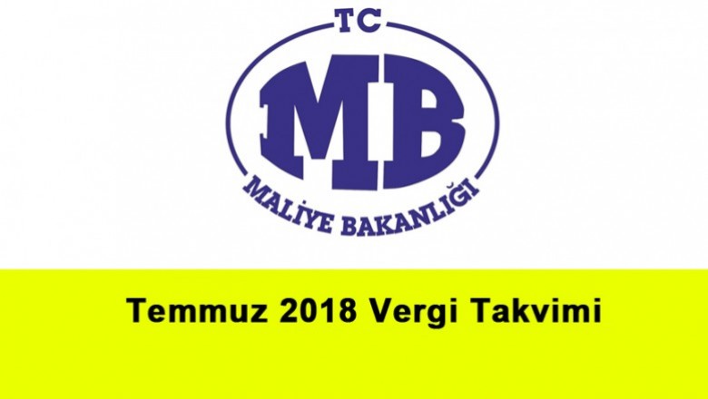   Temmuz 2018 Vergi Takvimi   