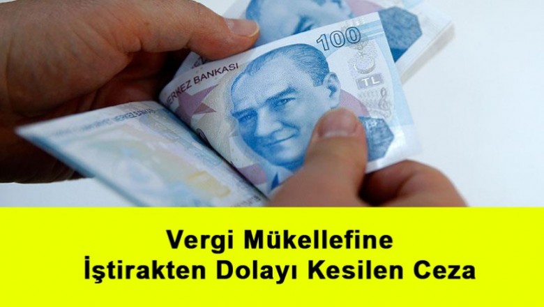   Vergi Mükellefine İştirakten Dolayı Kesilen Ceza   